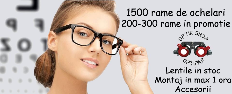 OPTIPAR – Optica medicala – ochelari, rame, lentile, consultatii oftalmologice Cluj-Napoca